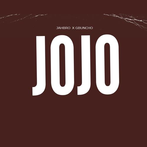 JOJO (feat. Gbuncho) [Remix]