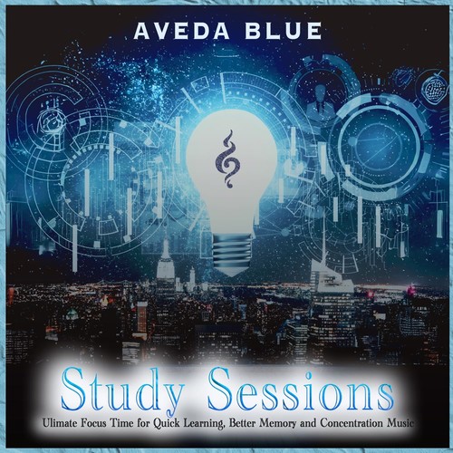 Study Sessions: Ultimate Focus Time for Quick Learning, Better Memory and Concentration Music