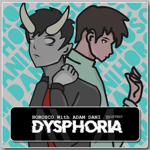 Dysphoria