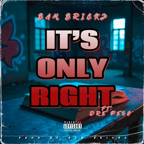 It’s Only Right (Explicit)