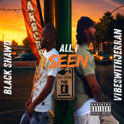 All I Seen (Explicit)