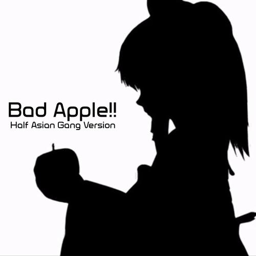 Bad Apple!! (Half Asian Gang Version)