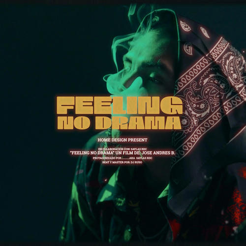 Feeling No Drama (Prod. DJ Ruso)