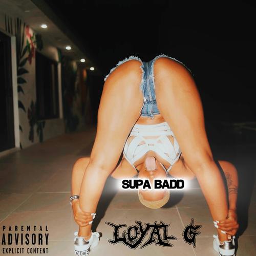 SUPA BADD (Explicit)