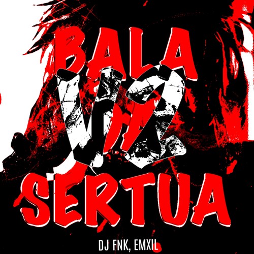 Bala Da Sertua V2 (Explicit)