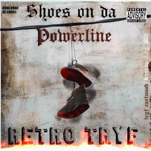 Shoes On Da Powerline (Explicit)