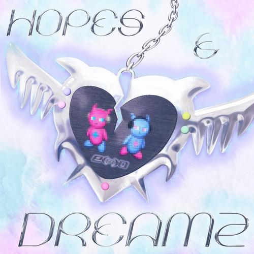 Hopes & dreamz