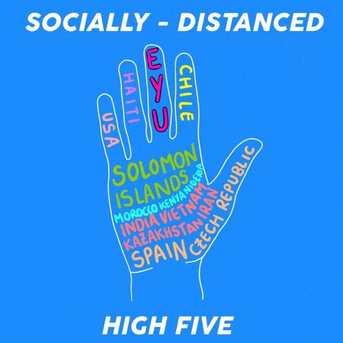 Socially-Distanced High Five (feat. Andrés Bauru, Frè Bonjan, Potorik Track, Mademoiselle, Stivo Simple Boy, Byzzo The Baddest, Rou C, Barbora Xu, M-Josh, Kaumaakonga & Omarhaba)