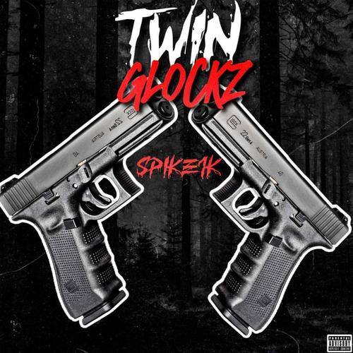 Twin Glockz (Explicit)