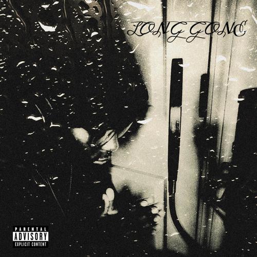 LONG GONE (Explicit)