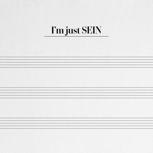 I'm just SEIN