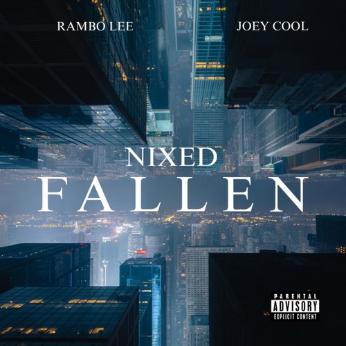 Fallen (feat. Rambo Lee & Joey Cool) [Explicit]