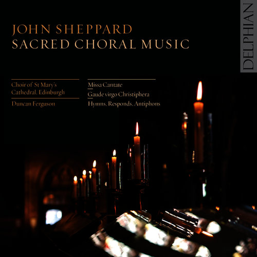 John Sheppard: Sacred Choral Music