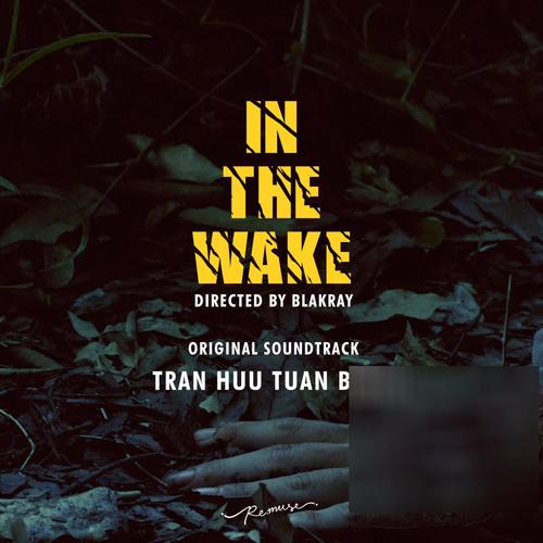 In The Wake (Original Motion Picture Soundtrack)