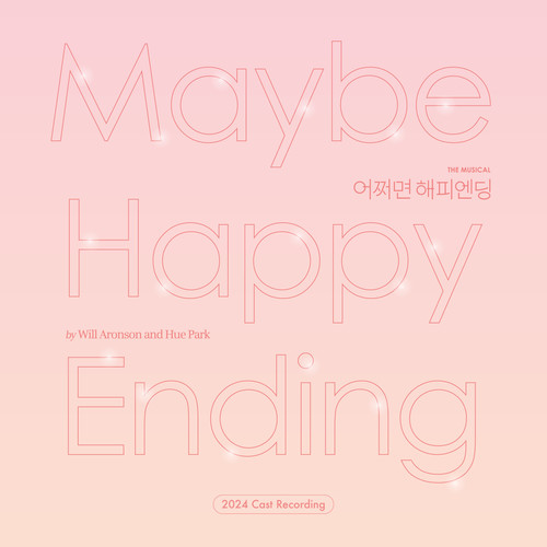 뮤지컬 ′어쩌면 해피엔딩′ 2024 ('Maybe Happy Ending' The Musical (2024 Korean Cast Recording))