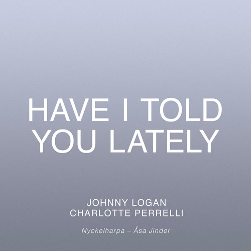Have I Told You Lately (feat. Åsa Jinder)