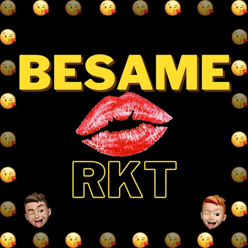 Besame Rkt