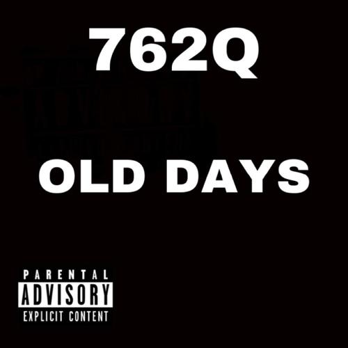 OLD DAYS (Explicit)