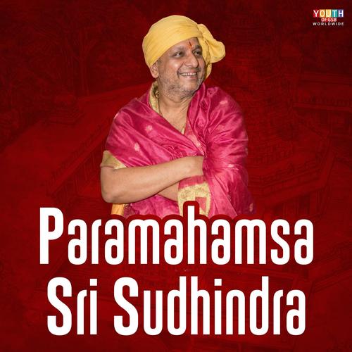 Paramahamsa Sri Sudhindra (feat. Ayush Bhat)