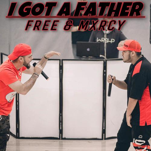 I Got A Father (feat. MXRCY)