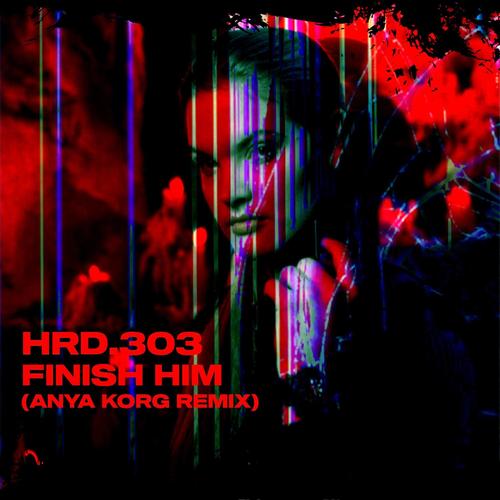 Finish Him - ANYA KORG Remix