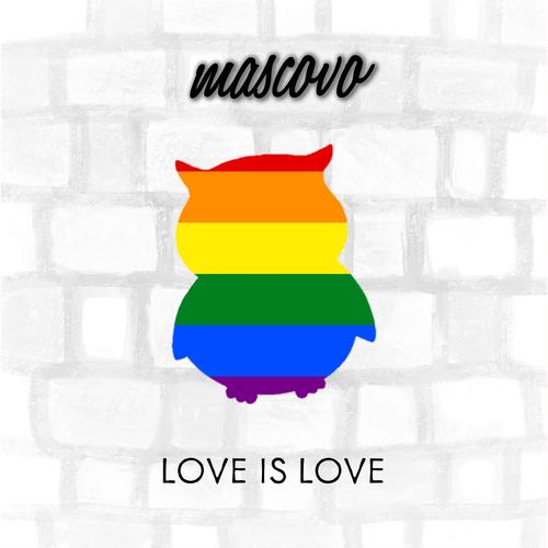 Love is Love (Explicit)