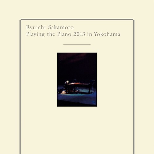 Ryuichi Sakamoto Playing the Piano 2013 in Yokohama