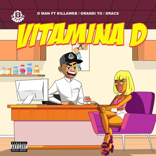 Vitamina D (feat. Killaweb, Grandi Yo & Dracs) [Explicit]