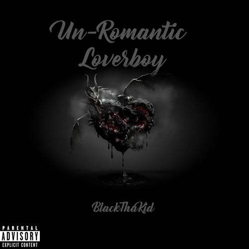 Un-Romantic Lover Boy ! (Explicit)