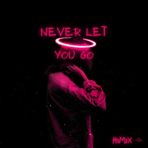 Never Let You Go
