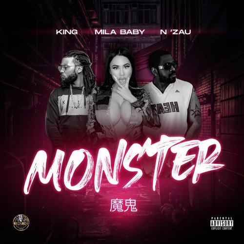 Monster (feat. Mila Baby & King Reapa) [Explicit]