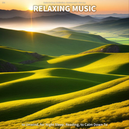 #01 Relaxing Music to Unwind, for Night Sleep, Reading, to Calm Down To