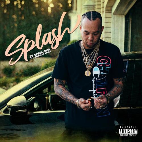 Splash (feat. Buddy Bud) [Explicit]