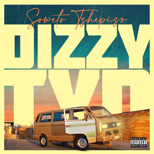 Dizzy Tyd (Explicit)