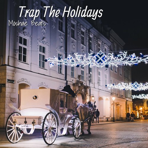 Trap the Holidays