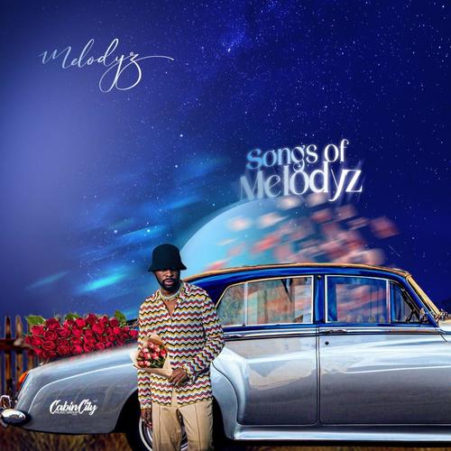 Songs Of Melodyz (Explicit)