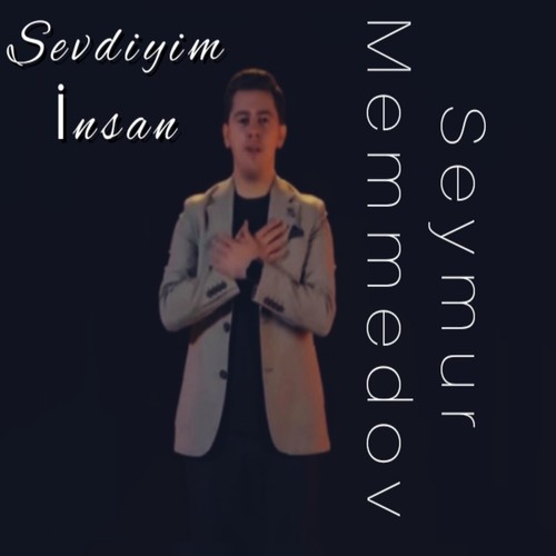 Sevdiyim İnsan