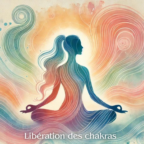 Libération des chakras: Chemin vers l'éveil de l'esprit et la liberté de l'âme