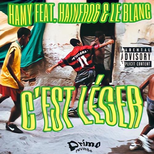 C'est Léger (feat. Hainero6 & Le Blanc) [Explicit]