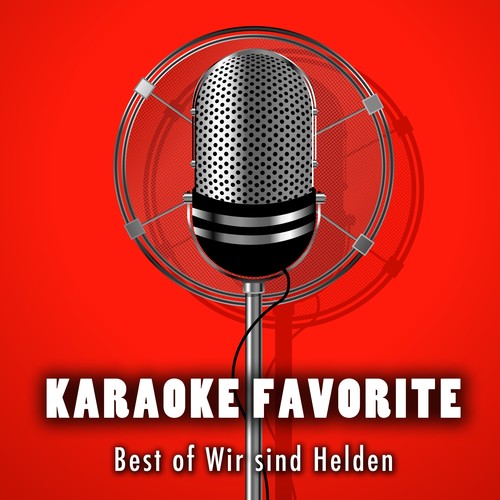 Best of Wir sind Helden (Karaoke Version)