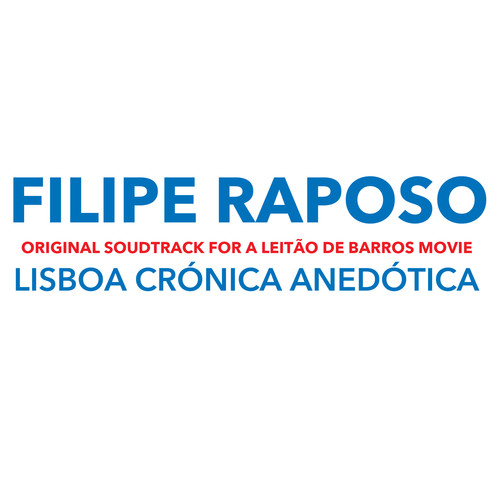 Lisboa Crónica Anedótica (Original Soundtrack for Leitao de Barros Movie)