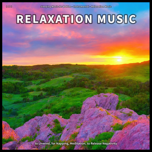 ! ! ! ! Relaxation Music to Unwind, for Napping, Meditation, to Release Negativity