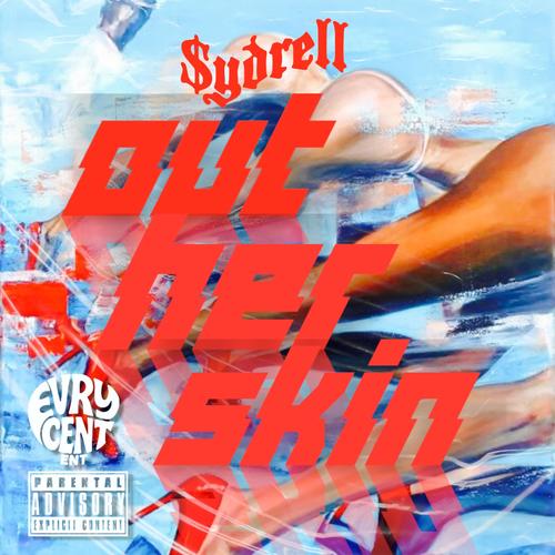 Out her skin (Explicit)