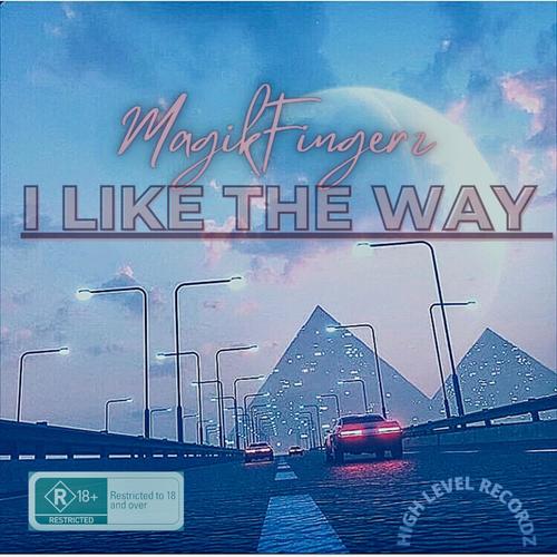 I LIKE THE WAY (Explicit)