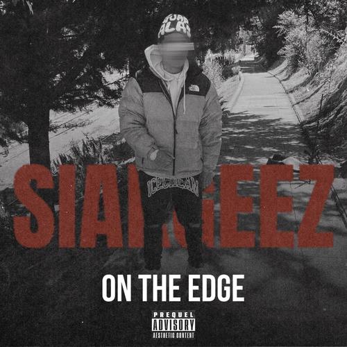 On The Edge (Explicit)