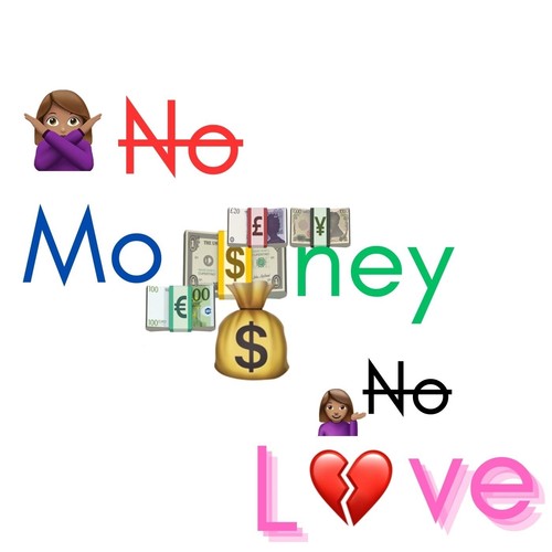 No Money No Love (Explicit)