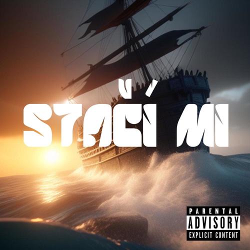 Stačí Mi (Explicit)