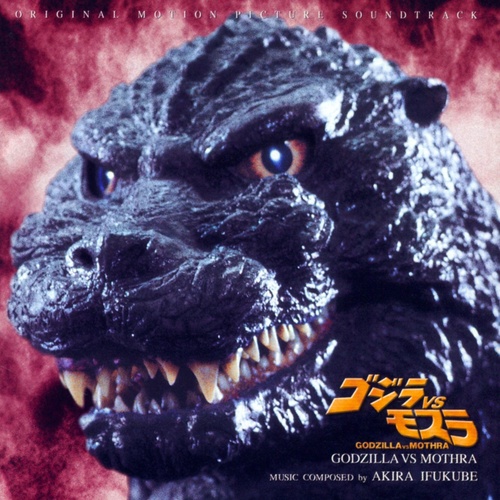 Godzilla vs. Mothra (Original Motion Picture Soundtrack) (哥斯拉之龙战四海)