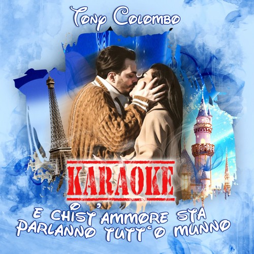 E chist'ammore sta parlanno tutt' o' munno (Karaoke)
