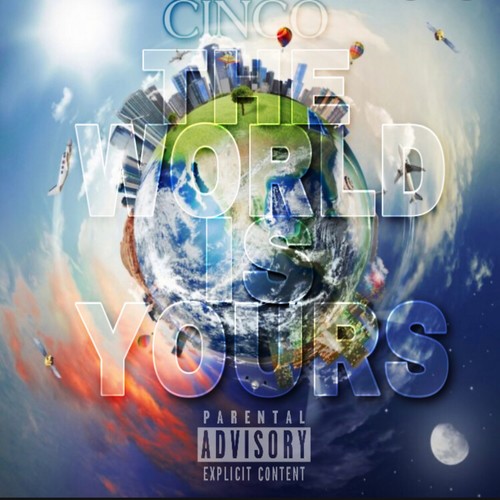 The World Is Yours (Explicit)